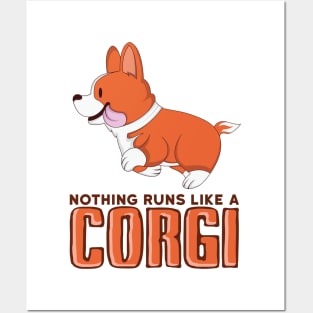 'Nothing Runs Like A Corgi' Adorable Corgis Dog Posters and Art